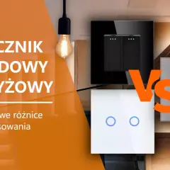 Porównanie: łącznik schodowy a krzyżowy. Eleganckie włączniki światła w nowoczesnym wnętrzu.