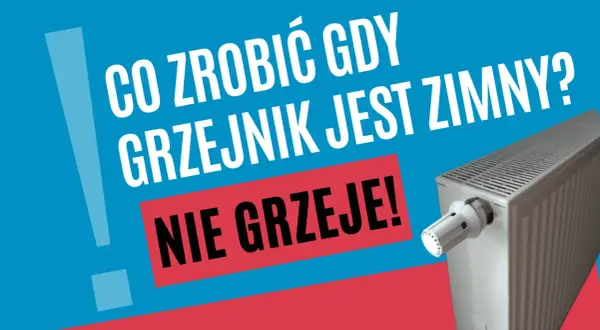 Co zrobić, gdy grzejnik jest zimny? Piec nie podaje ciepła na grzejniki. Pomocne wskazówki.